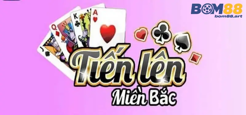 Hướng Dẫn Chi Tiết Cách Chơi Tiến Lên Miền Bắc