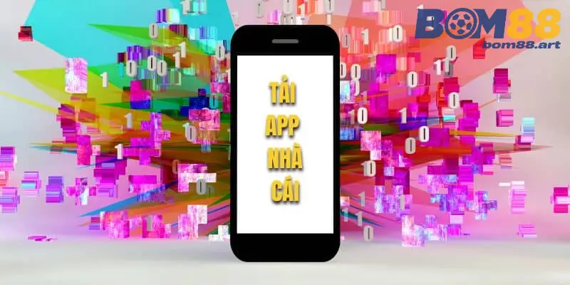 Tải app nhà cái BOM88