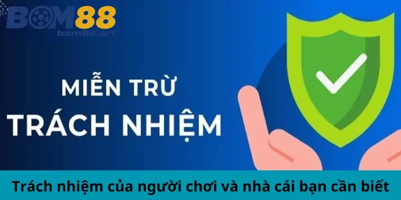 mien tru trach nhiem bom88 6896bdbf9174a